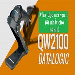 5 lý do nên chọn đầu đọc Datalogic QW2100 cho bán lẻ,5 ly do nen chon dau doc datalogic qw2100 cho ban le