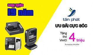 Chương trình khuyến mại đặc biệt: Mừng sinh nhật Tân Phát lần thứ 19