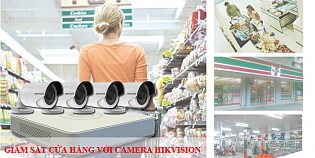 Giám sát cửa hàng với camera Hikvision